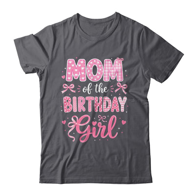 Mom Of The Birthday Girl Matching Pink Coquette Bow Shirt & Hoodie | teecentury