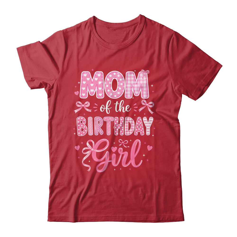 Mom Of The Birthday Girl Matching Pink Coquette Bow Shirt & Hoodie | teecentury