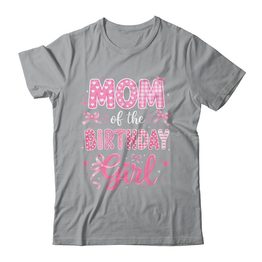 Mom Of The Birthday Girl Matching Pink Coquette Bow Shirt & Hoodie | teecentury