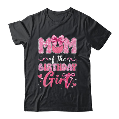 Mom Of The Birthday Girl Pink Coquette Bow Family Shirt & Hoodie | teecentury