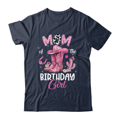 Mom Of The Birthday Girl Pink Cowgirl Western Cow Girl Shirt & Hoodie | teecentury