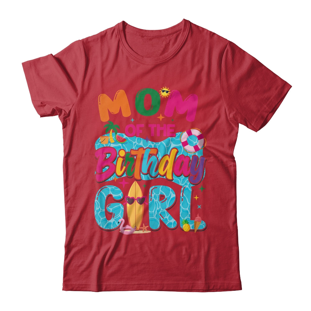 Mom Of The Birthday Girl Pool Party Beach Family Matching Shirt & Hoodie | teecentury