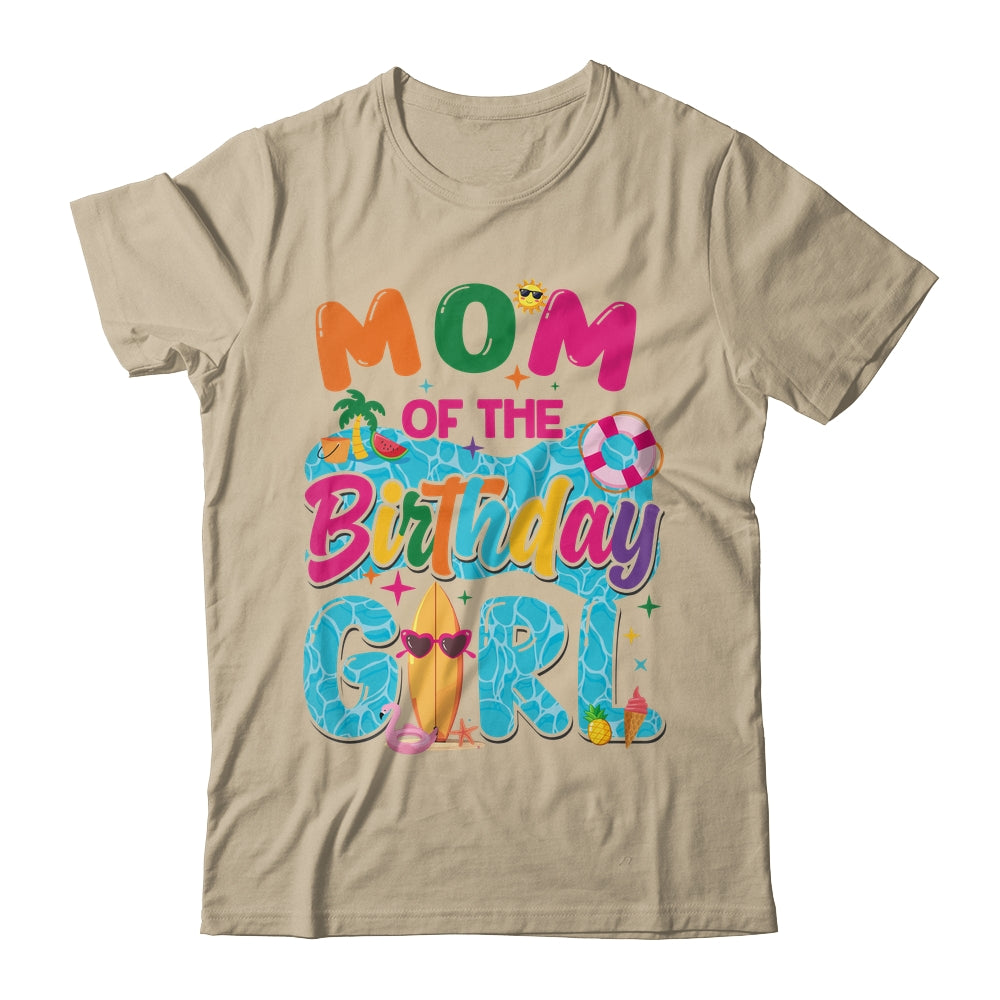 Mom Of The Birthday Girl Pool Party Beach Family Matching Shirt & Hoodie | teecentury