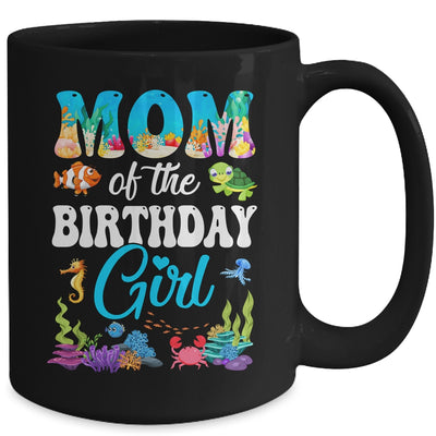 Mom Of The Birthday Girl Sea Fish Ocean Aquarium Party Mug | teecentury
