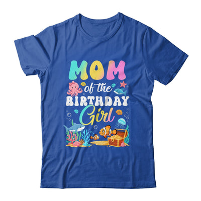 Mom Of The Birthday Girl Sea Fish Ocean Aquarium Shirt & Hoodie | teecentury