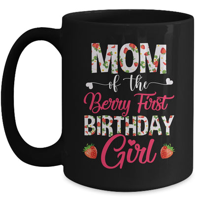 Mom Of The Birthday Girl Strawberry Berry First Birthday Mug | teecentury