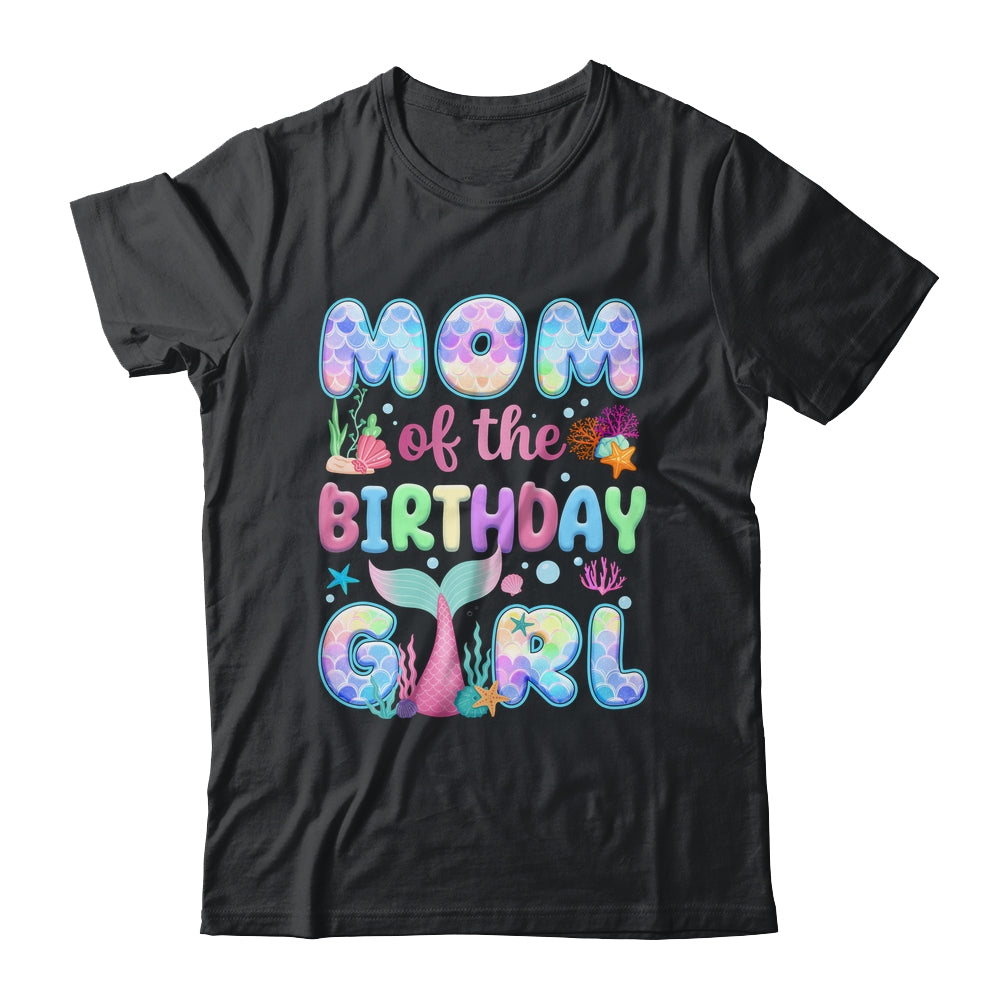 Mom Of The Birthday Mermaid Girl Family Matching Party Shirt & Hoodie | teecentury