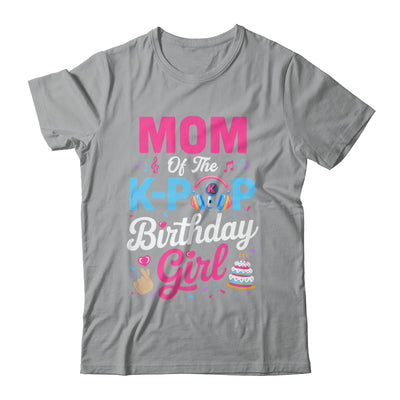 Mom Of The K-Pop Birthday Girl Korean Music Family Shirt & Hoodie | teecentury