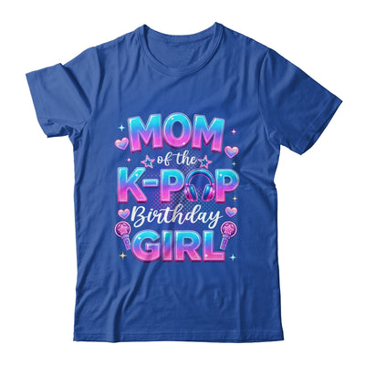 Mom Of The K-Pop Birthday Girl Korean Music Lovers Shirt & Hoodie | teecentury