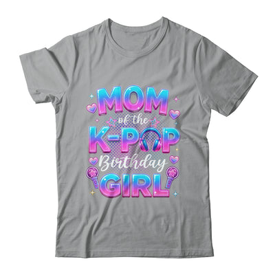 Mom Of The K-Pop Birthday Girl Korean Music Lovers Shirt & Hoodie | teecentury