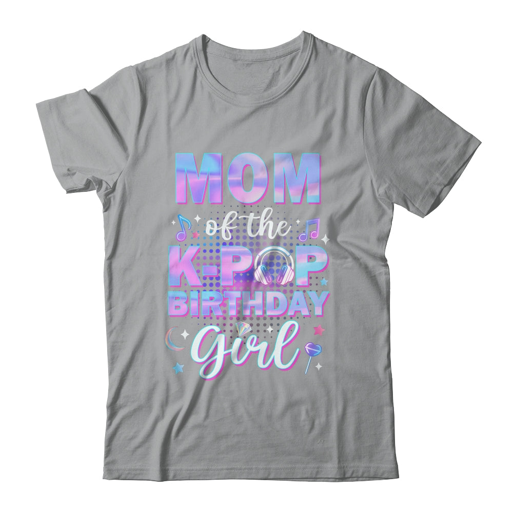 Mom Of The K-Pop Birthday Girl Matching Family Music Shirt & Hoodie | teecentury