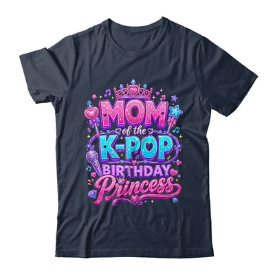 Mom Of The K-Pop Birthday Princess Korean Music Lovers Shirt & Hoodie | teecentury
