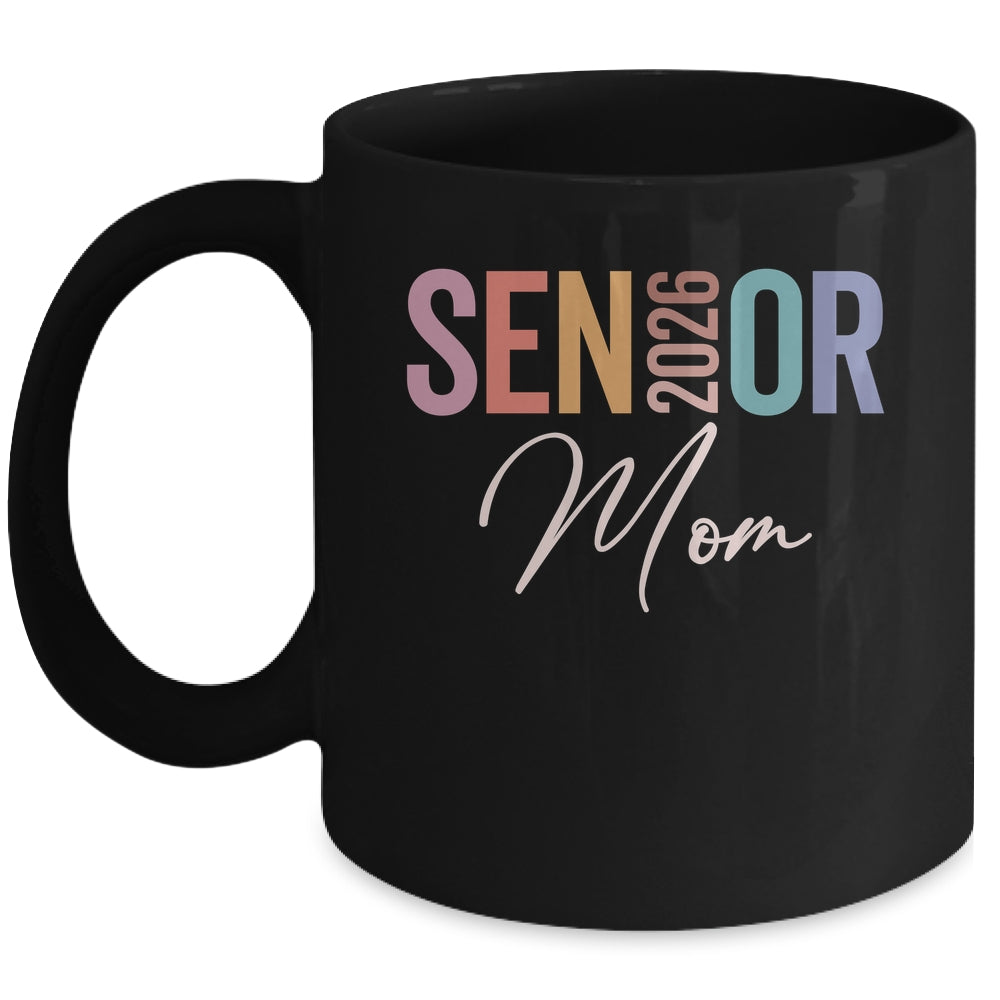 Mom Senior 2026 Proud Mom Of A Class Of 2026 Graduate Mother Mug | teecentury