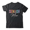 Mom Senior 2026 Proud Mom Of A Class Of 2026 Graduate Mother Shirt & Hoodie | teecentury