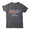 Mom Senior 2026 Proud Mom Of A Class Of 2026 Graduate Mother Shirt & Hoodie | teecentury