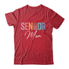 Mom Senior 2026 Proud Mom Of A Class Of 2026 Graduate Mother Shirt & Hoodie | teecentury