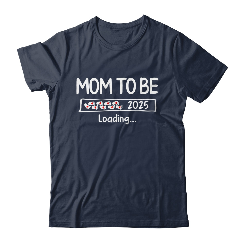 Mom To Be 2025 Loading Promoted To Mom Est 2025 Shirt & Tank Top | teecentury