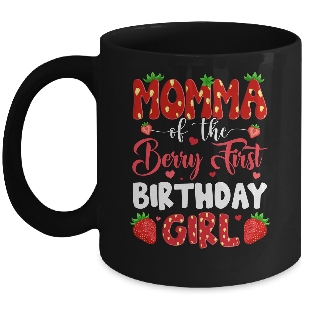 Momma Of The Berry First Birthday Of Girl Strawberry Mug | teecentury