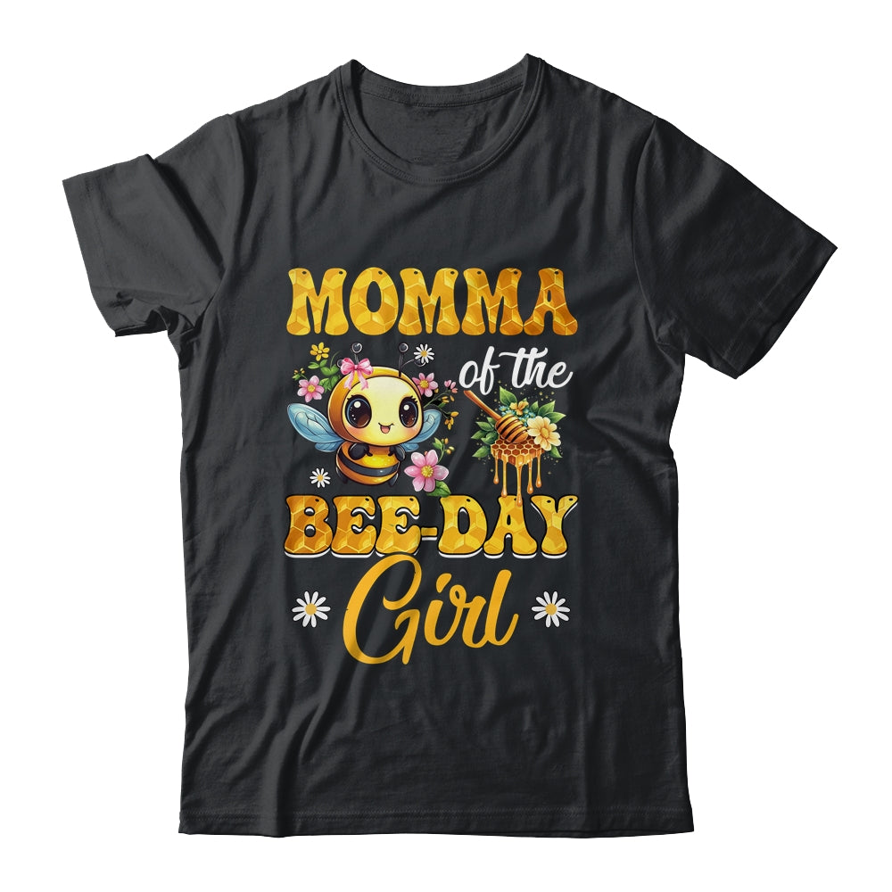 Momma Of The Birthday Girl Bee Family Birthday Party Shirt & Hoodie | teecentury