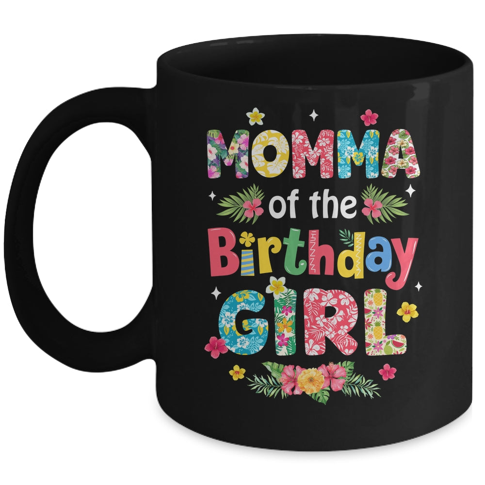 Momma Of The Birthday Girl Hawaii Family Party Decor Mug | teecentury