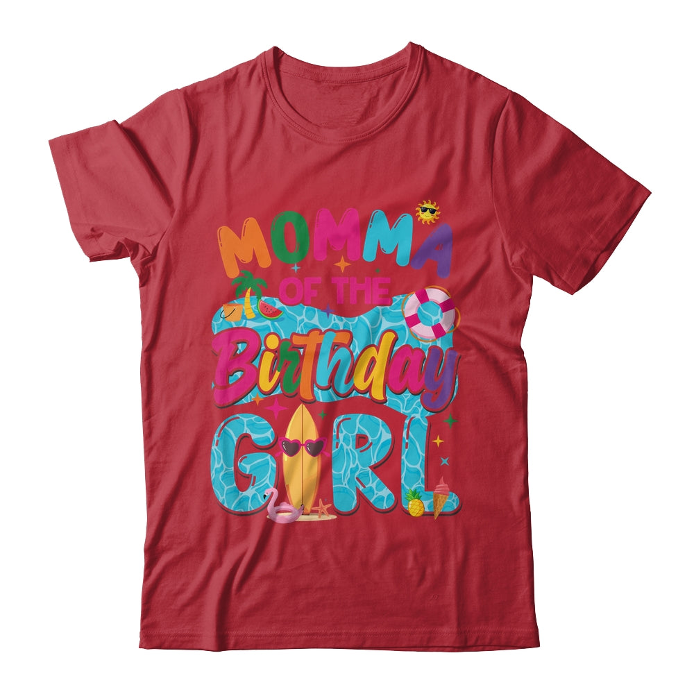 Momma Of The Birthday Girl Pool Party Beach Family Matching Shirt & Hoodie | teecentury