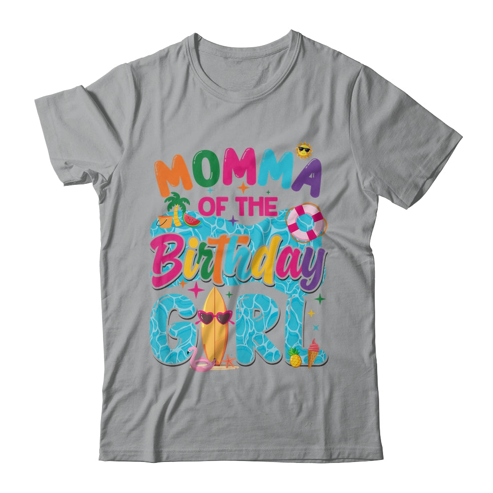 Momma Of The Birthday Girl Pool Party Beach Family Matching Shirt & Hoodie | teecentury