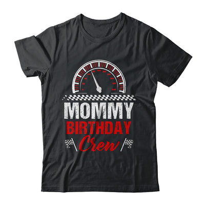 Mommy Birthday Crew Race Car Racing Car Driver Mom Mama Shirt & Tank Top | teecentury