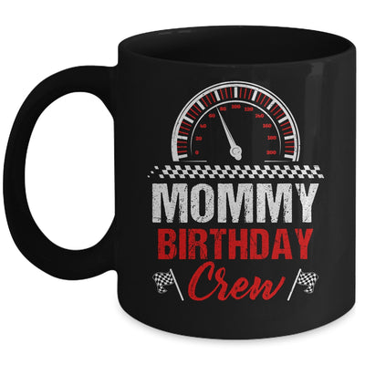 Mommy Birthday Crew Race Car Racing Car Driver Mom Mama Mug | teecentury