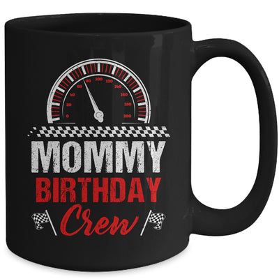 Mommy Birthday Crew Race Car Racing Car Driver Mom Mama Mug | teecentury