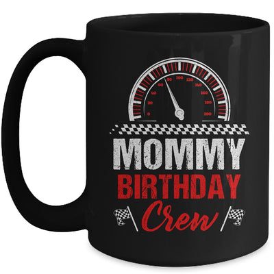 Mommy Birthday Crew Race Car Racing Car Driver Mom Mama Mug | teecentury