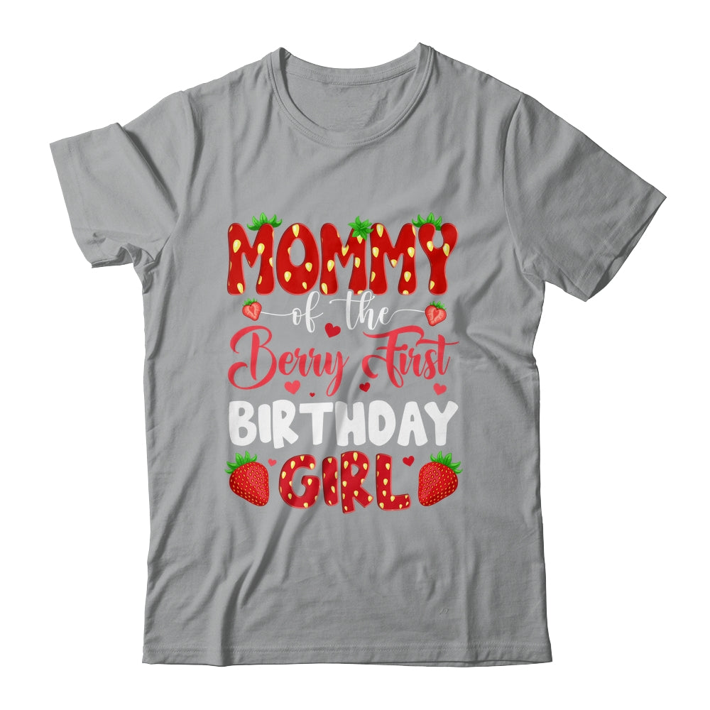 Mommy Of The Berry First Birthday Of Girl Strawberry Shirt & Hoodie | teecentury