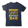 Mommy Of The Birthday Boy Construction Matching Family Shirt & Hoodie | teecentury