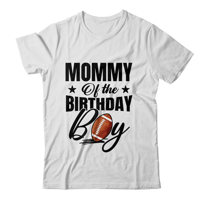Mommy Of The Birthday Boy Football 1st Birthday Party Shirt & Hoodie | teecentury