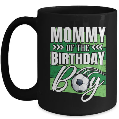 Mommy Of The Birthday Boy Soccer Birthday Soccer Player Mug | teecentury