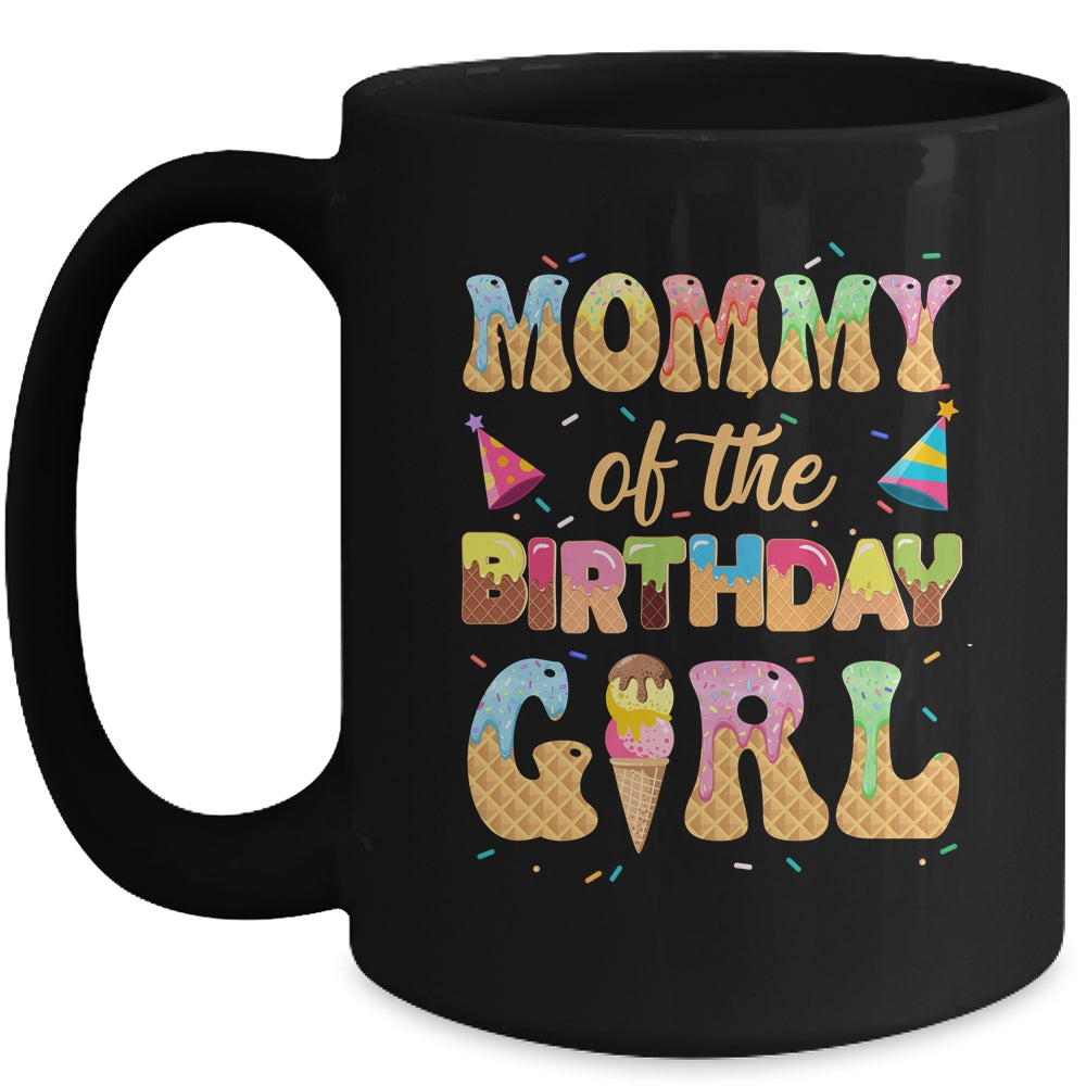 Mommy Of The Birthday Girl 1st Ice Cream Party Family Mug | teecentury