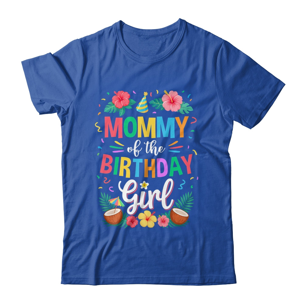 Mommy Of The Birthday Girl Aloha Hawaii Party 1st Birthday Shirt & Hoodie | teecentury