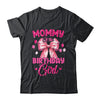 Mommy Of The Birthday Girl Coquette Bow Matching Family Shirt & Hoodie | teecentury
