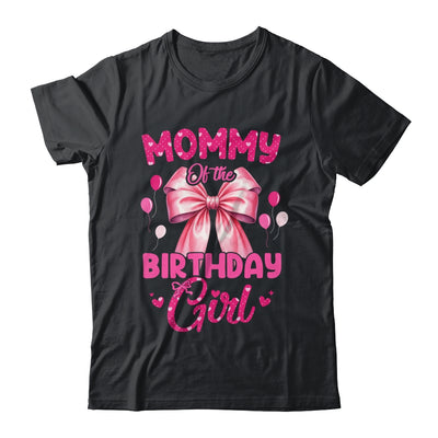Mommy Of The Birthday Girl Coquette Bow Matching Family Shirt & Hoodie | teecentury