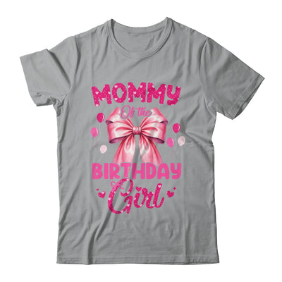 Mommy Of The Birthday Girl Coquette Bow Matching Family Shirt & Hoodie | teecentury