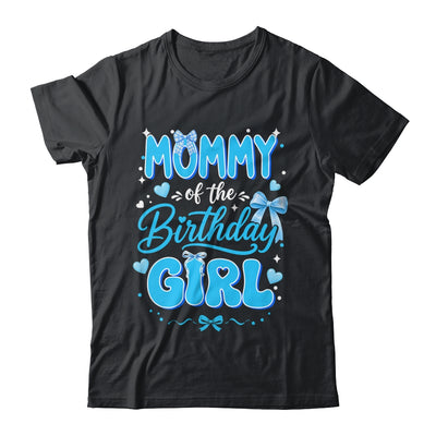 Mommy Of The Birthday Girl Family Coquette Bow Blue Cute Shirt & Hoodie | teecentury