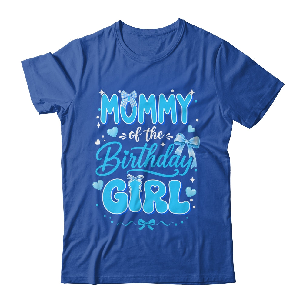 Mommy Of The Birthday Girl Family Coquette Bow Blue Cute Shirt & Hoodie | teecentury