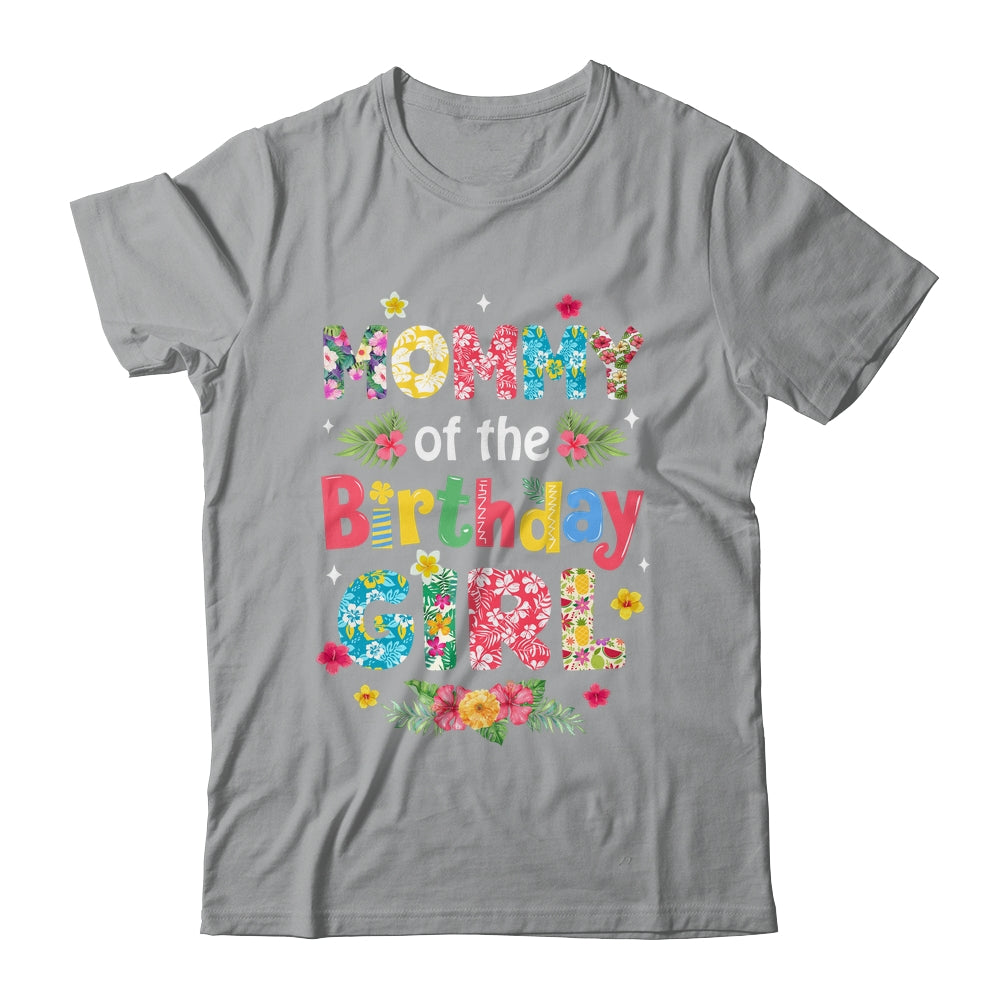 Mommy Of The Birthday Girl Hawaii Family Party Decor Shirt & Hoodie | teecentury