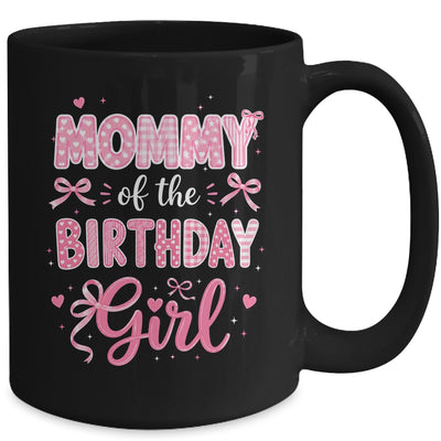 Mommy Of The Birthday Girl Matching Pink Coquette Bow Mug | teecentury