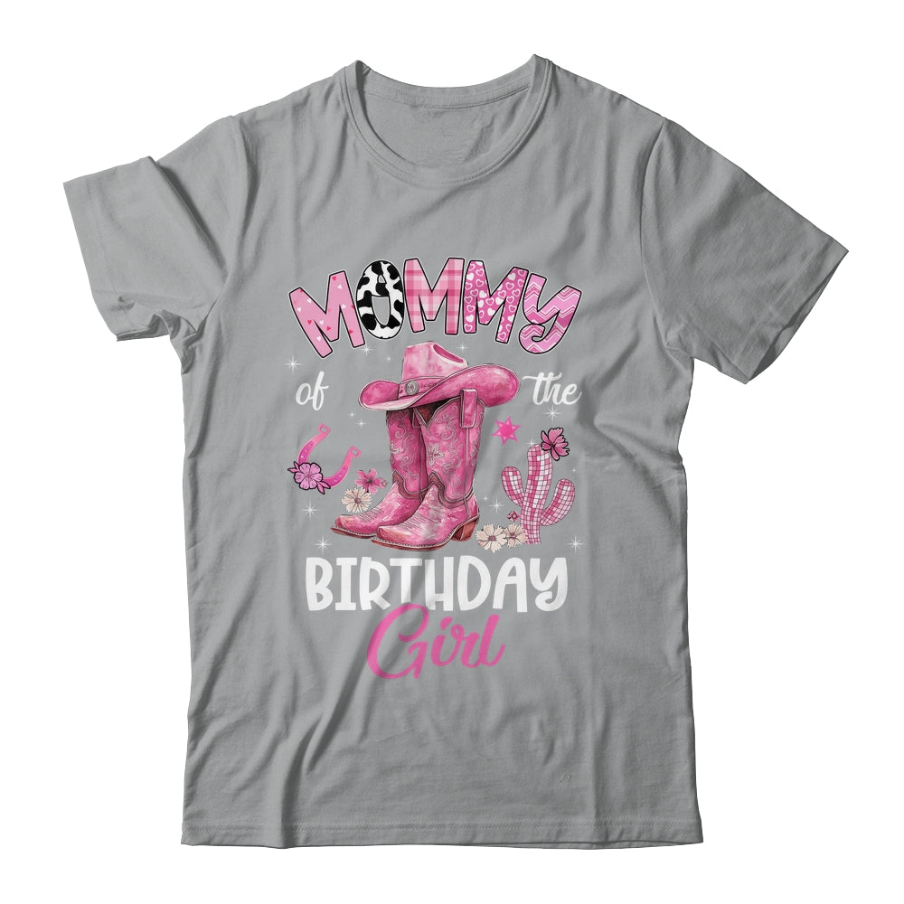 Mommy Of The Birthday Girl Pink Cowgirl Western Cow Girl Shirt & Hoodie | teecentury