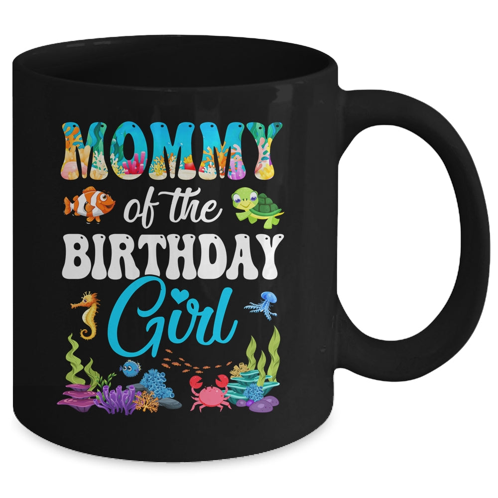 Mommy Of The Birthday Girl Sea Fish Ocean Aquarium Party Mug | teecentury