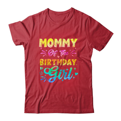 Mommy Of The Birthday Girl Tie Dye 1st Birthday Family Shirt & Hoodie | teecentury