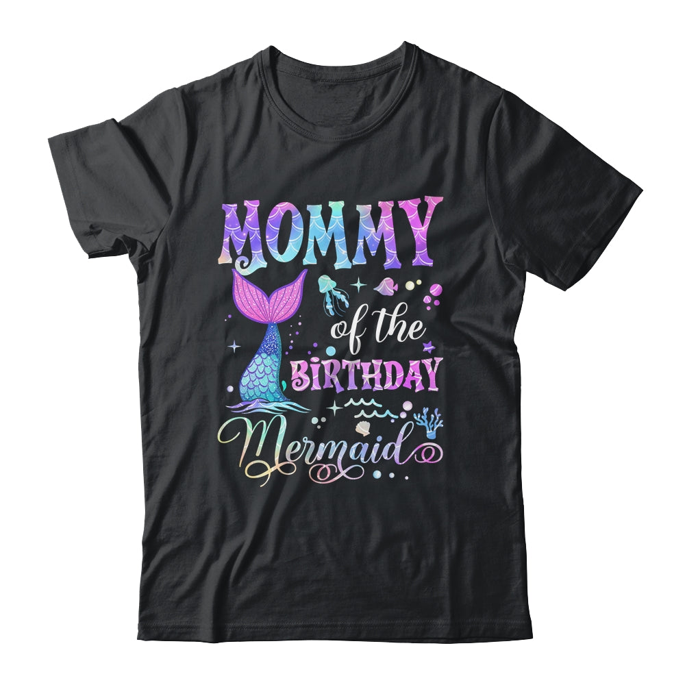 Mommy Of The Birthday Mermaid Girl Bday Party Squad Family Shirt & Hoodie | teecentury