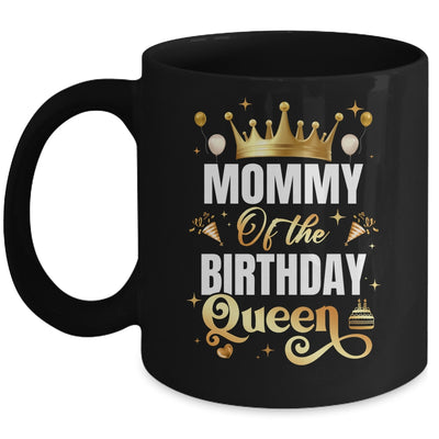 Mommy Of The Birthday Queen Funny Matching Birthday Party Mug | teecentury