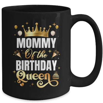 Mommy Of The Birthday Queen Funny Matching Birthday Party Mug | teecentury