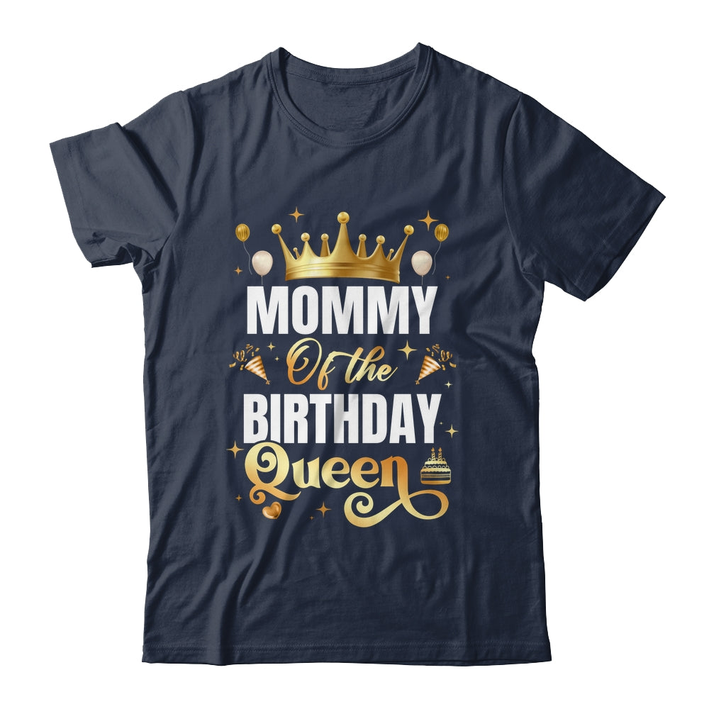 Mommy Of The Birthday Queen Funny Matching Birthday Party Shirt & Hoodie | teecentury